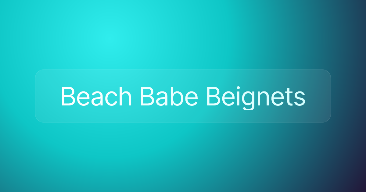 Beach Babe Beignets
