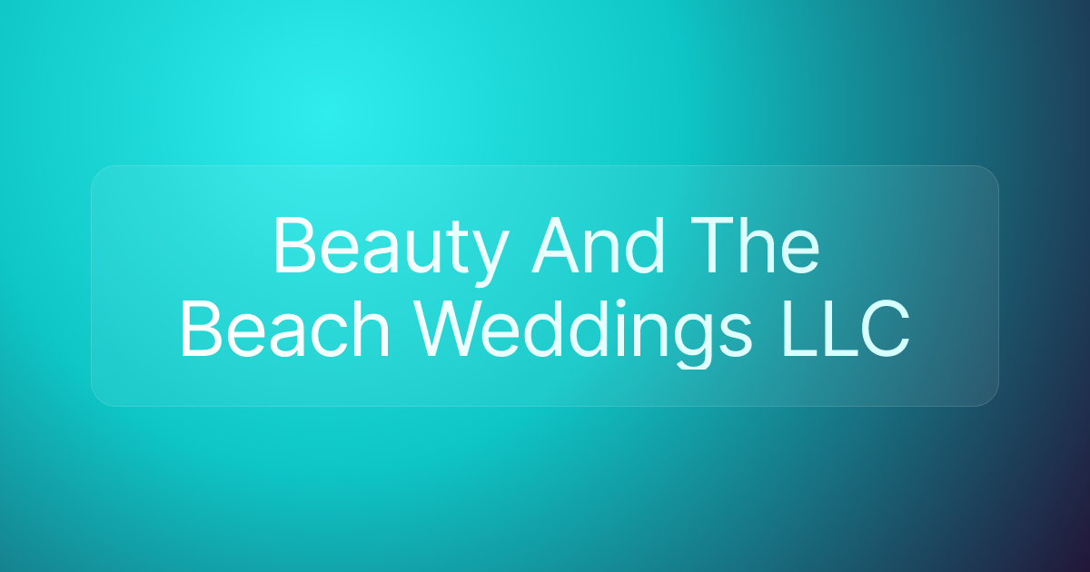 Beauty And The Beach Weddings LLC