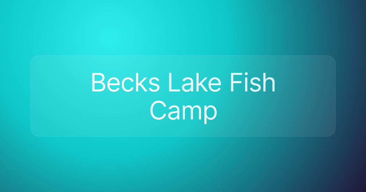 Becks Lake Fish Camp