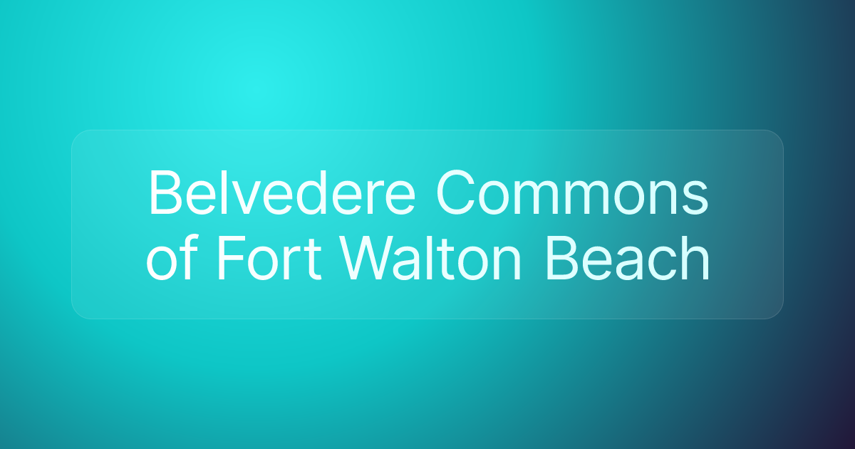 Belvedere Commons of Fort Walton Beach