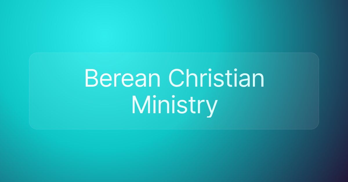 Berean Christian Ministry