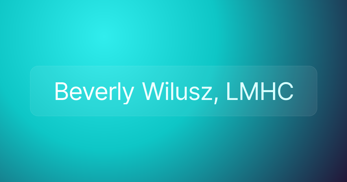 Beverly Wilusz, LMHC