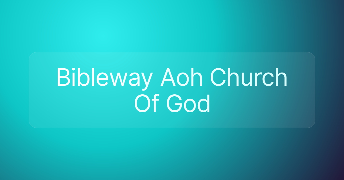 Bibleway Aoh Church Of God