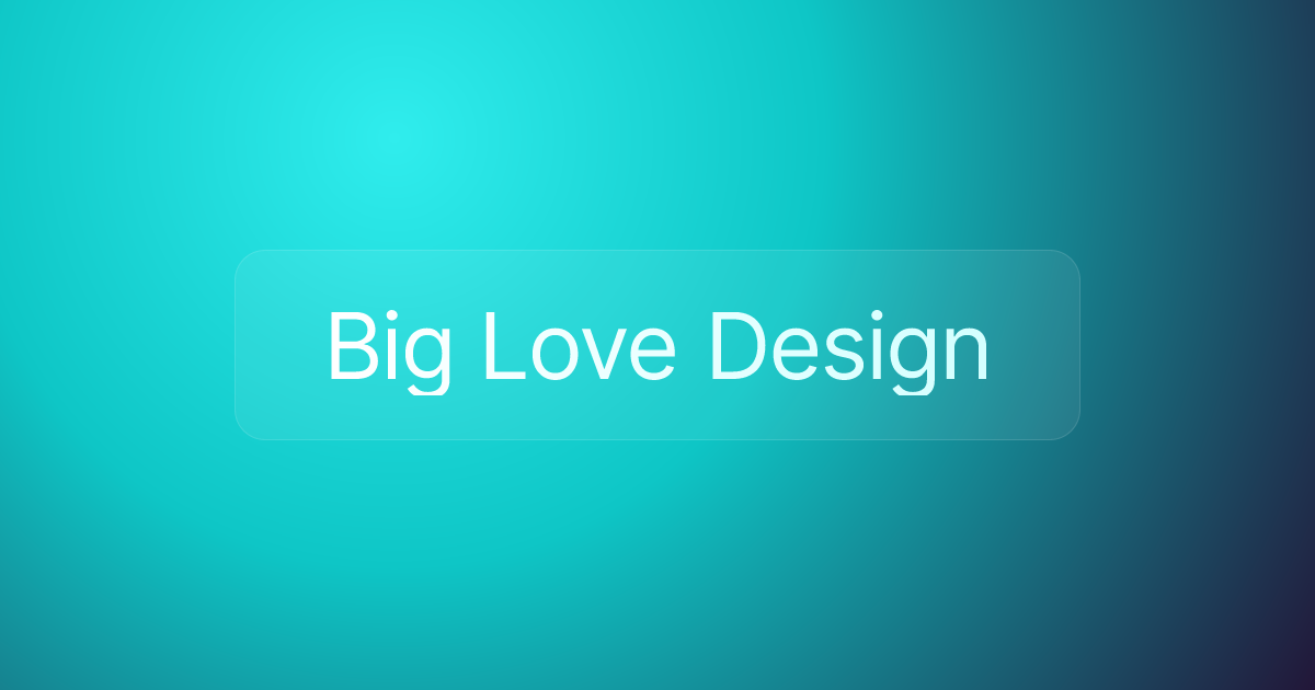 Big Love Design