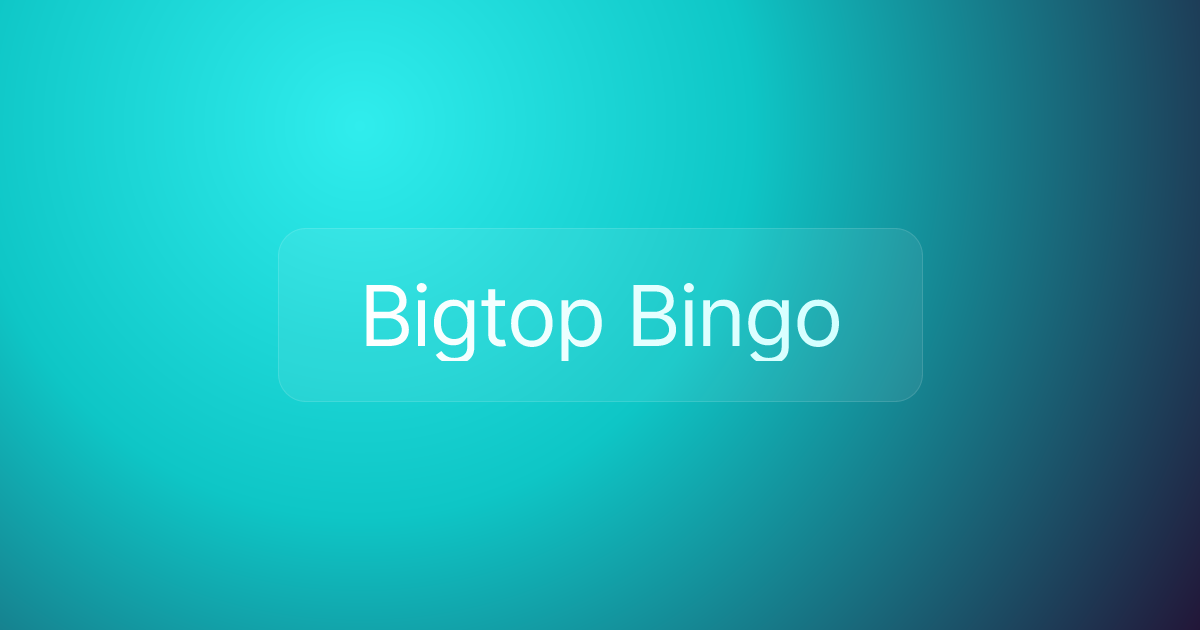 Bigtop Bingo