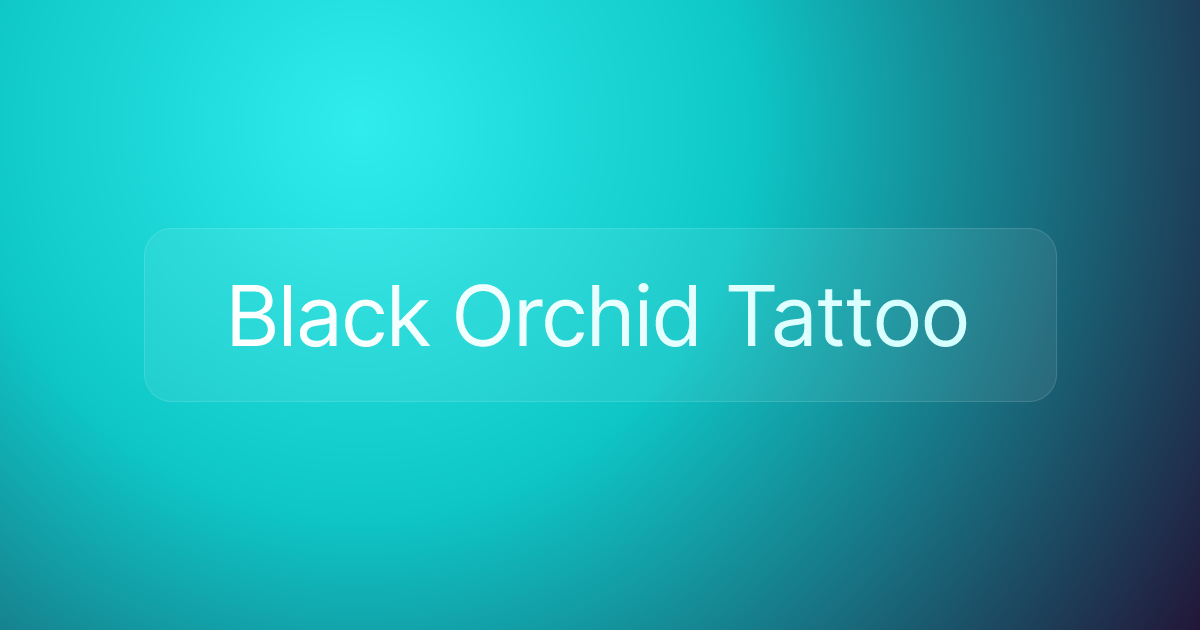 Black Orchid Tattoo