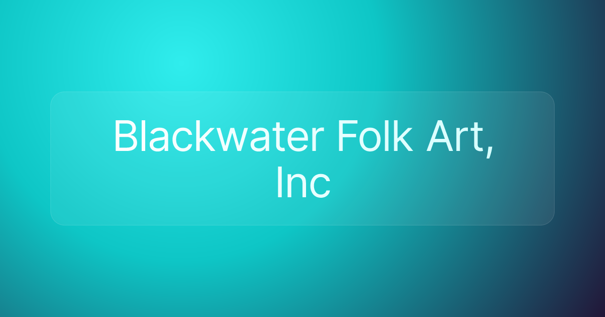 Blackwater Folk Art, Inc