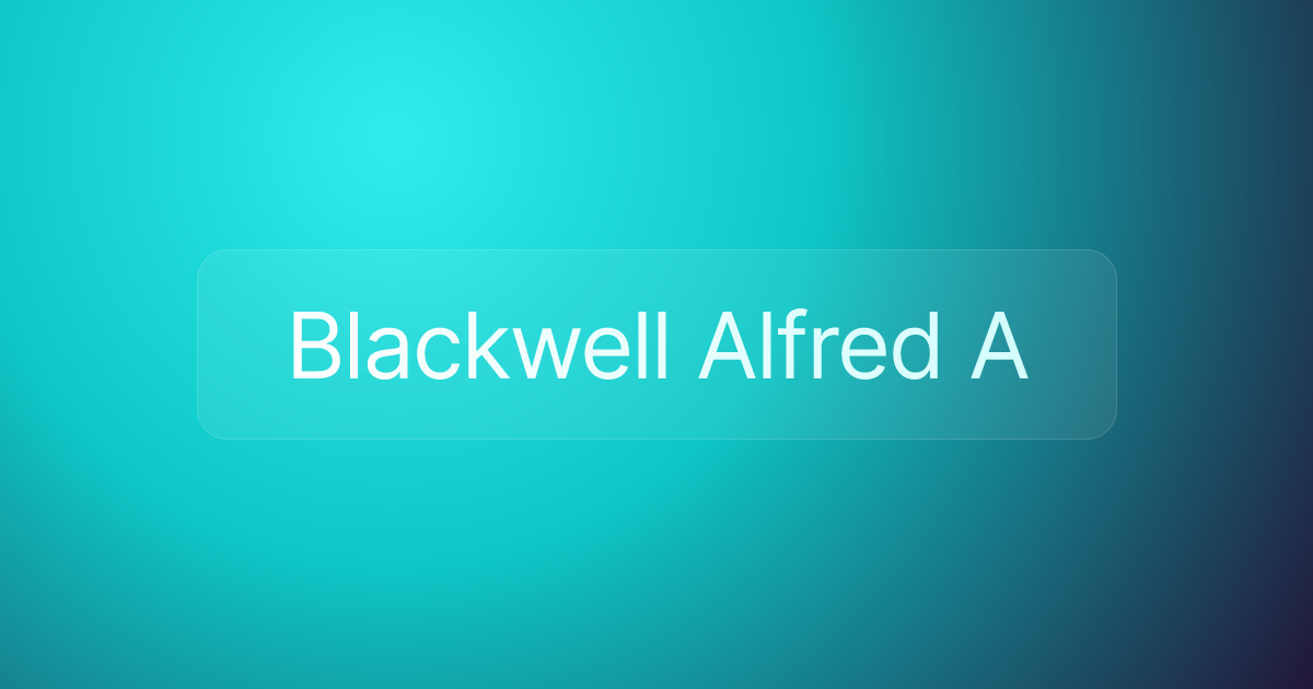 Blackwell Alfred A