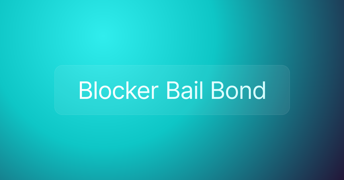 Blocker Bail Bond