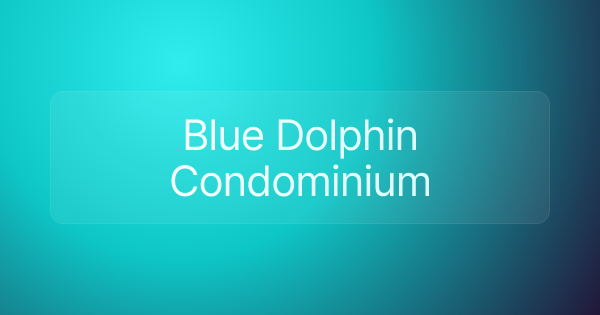 Blue Dolphin Condominium