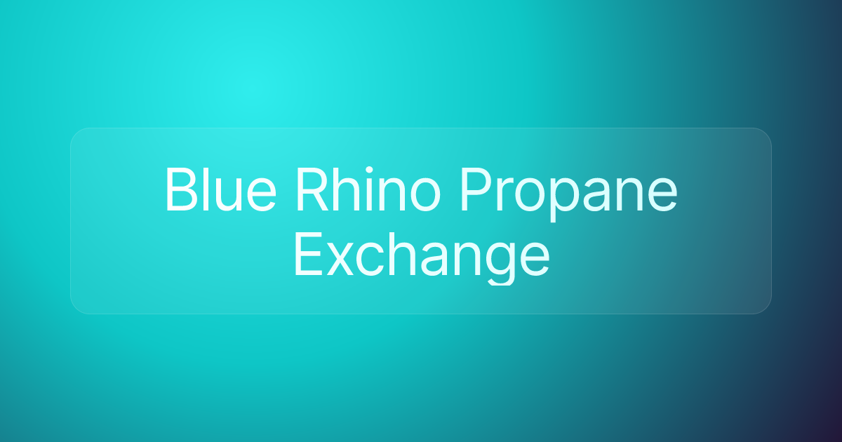 Blue Rhino Propane Exchange