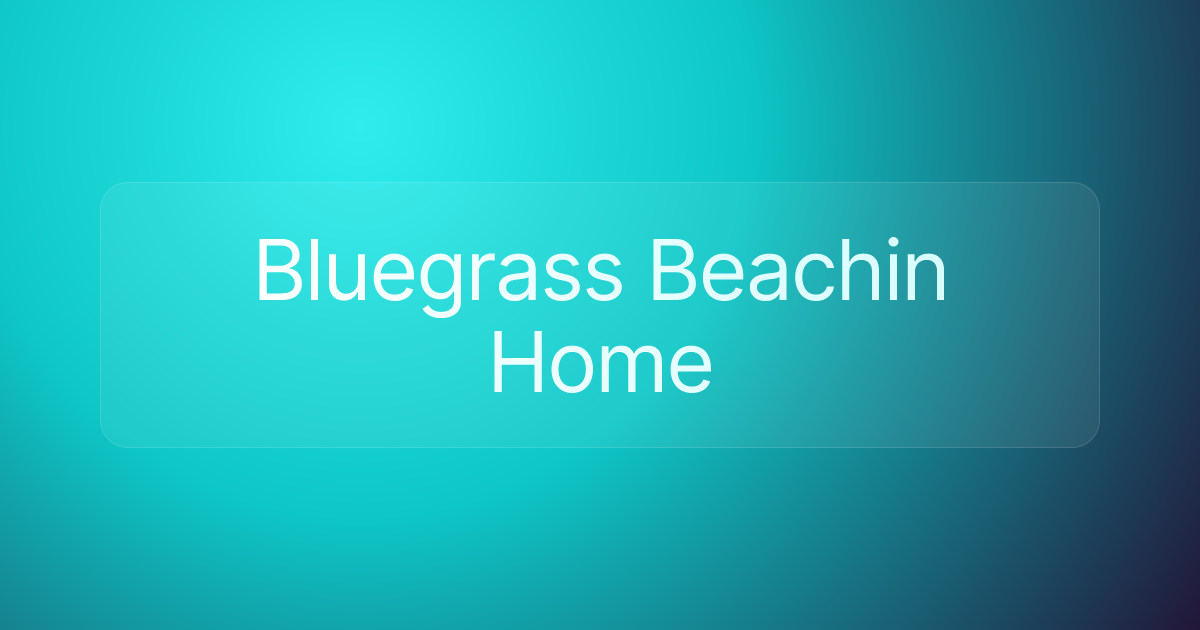 Bluegrass Beachin Home