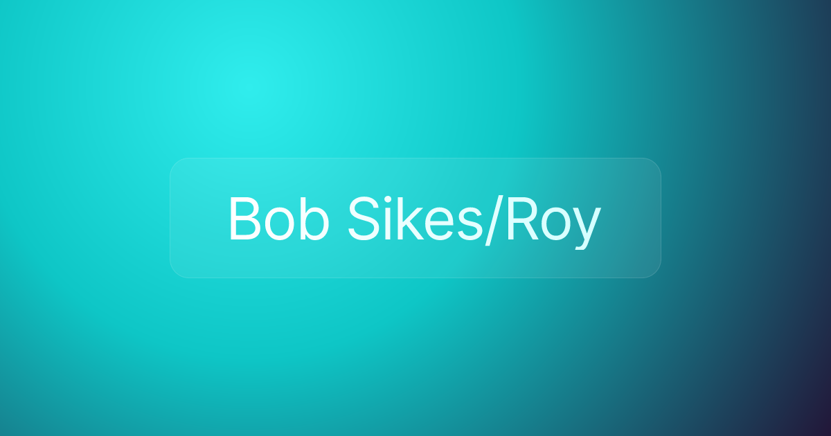 Bob Sikes/Roy