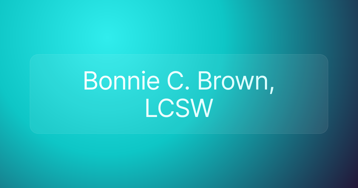 Bonnie C. Brown, LCSW