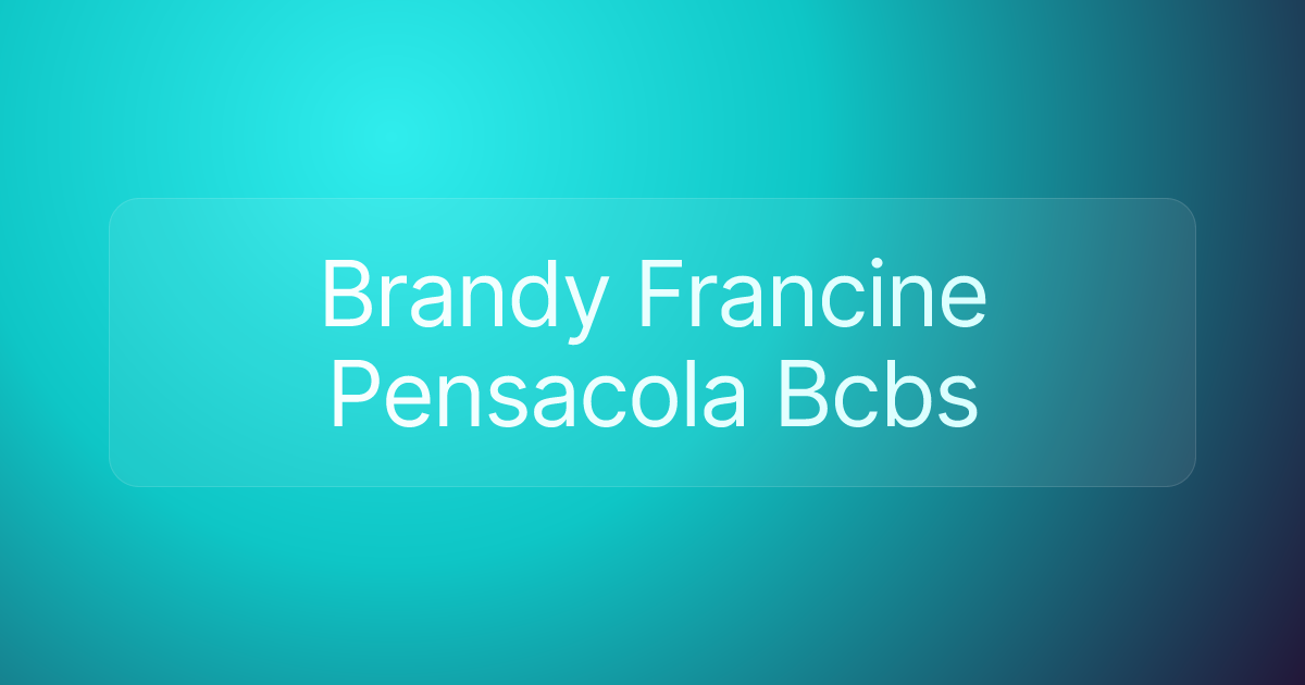 Brandy Francine Pensacola Bcbs