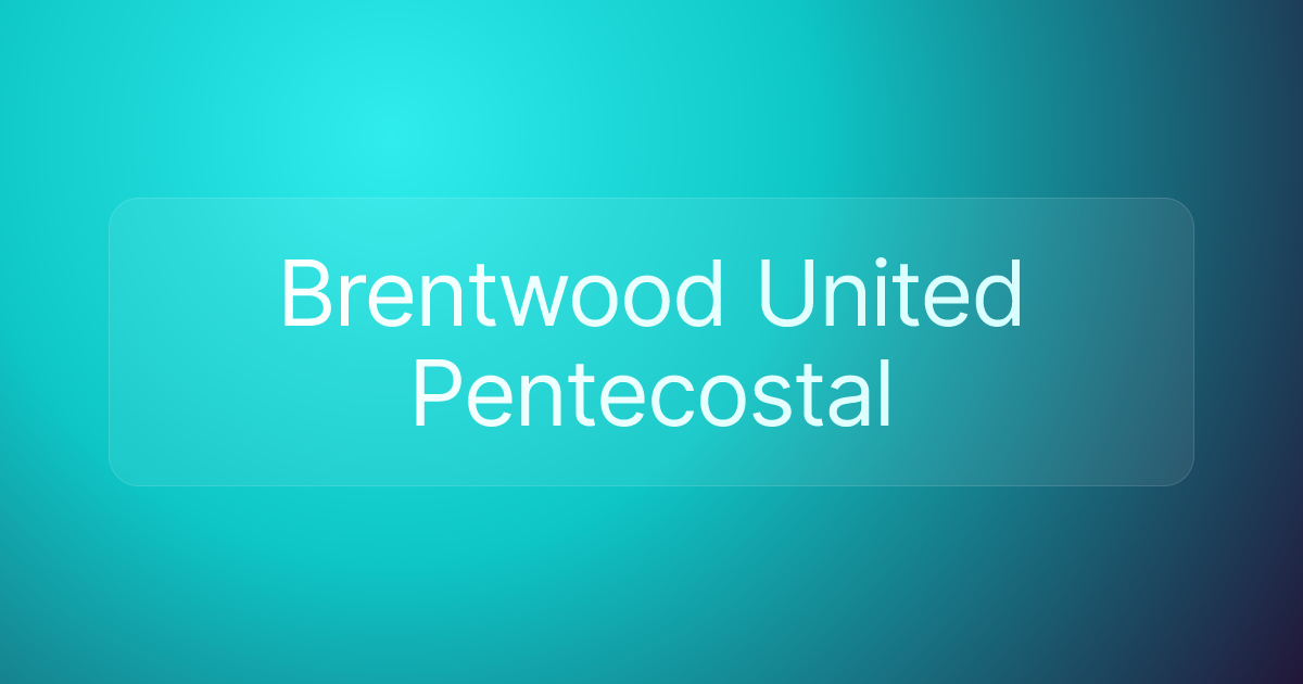 Brentwood United Pentecostal