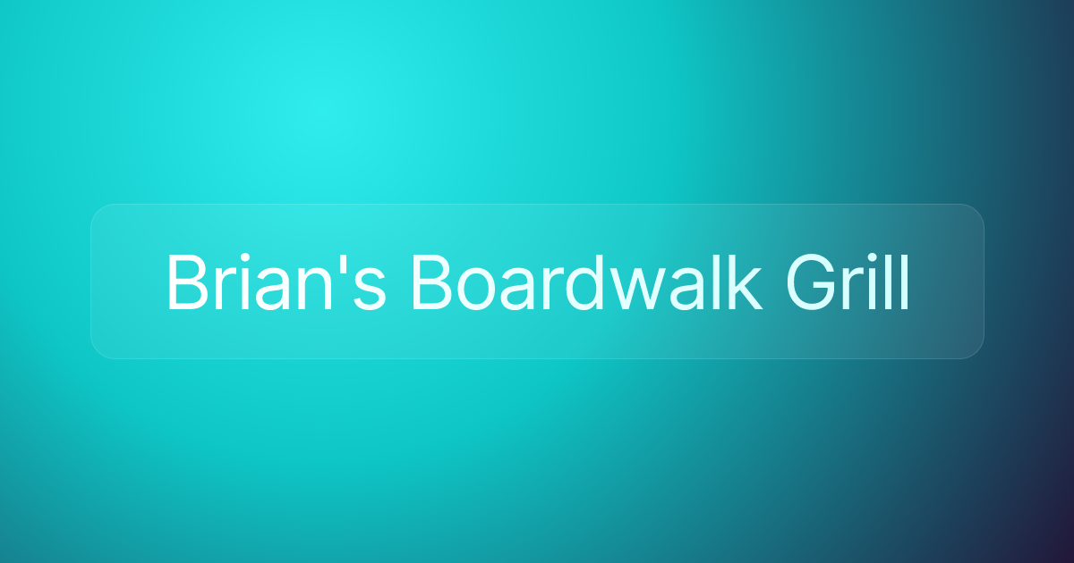 Brian's Boardwalk Grill