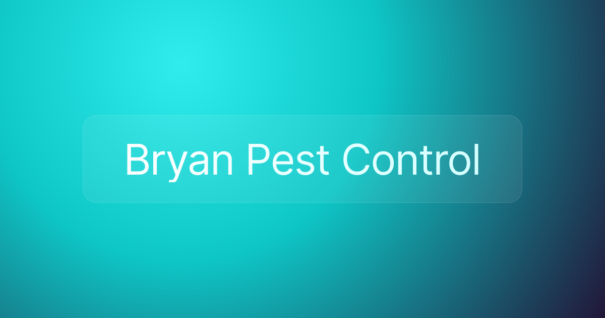 Bryan Pest Control