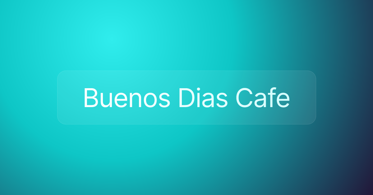 Buenos Dias Cafe