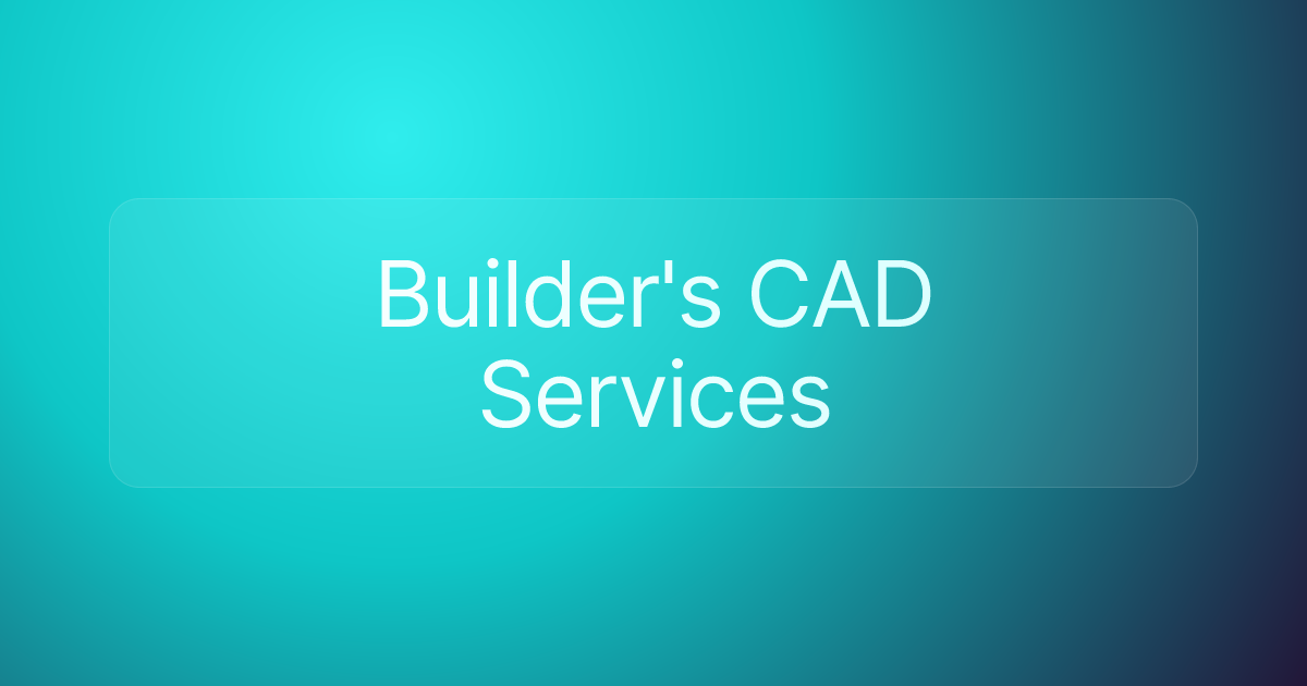 Builder's CAD Services