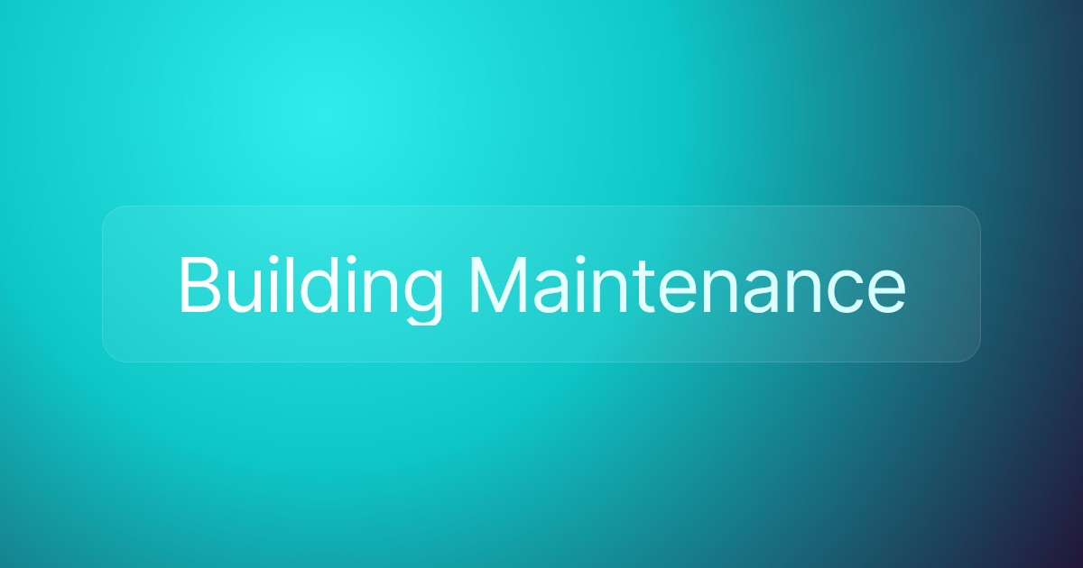 Building Maintenance