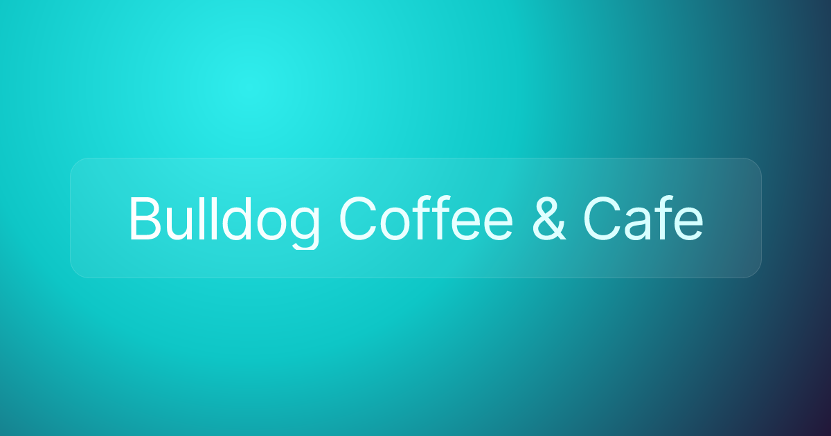 Bulldog Coffee & Cafe