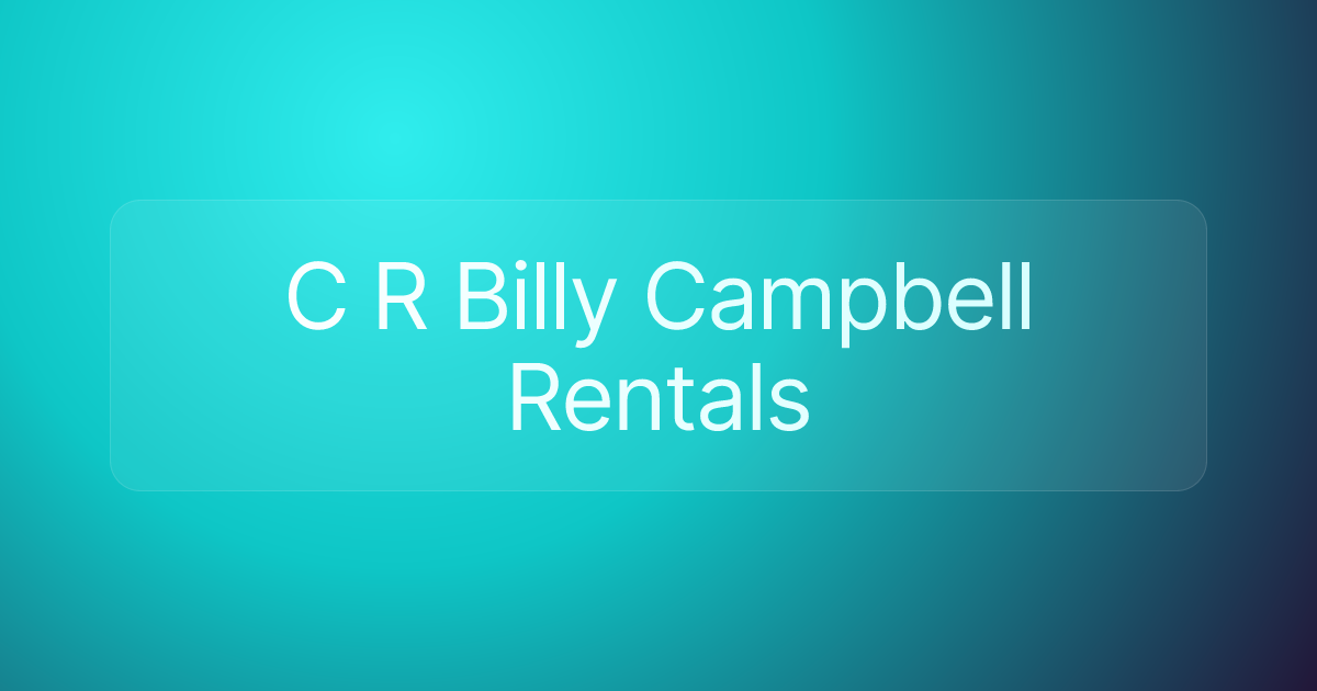 C R Billy Campbell Rentals