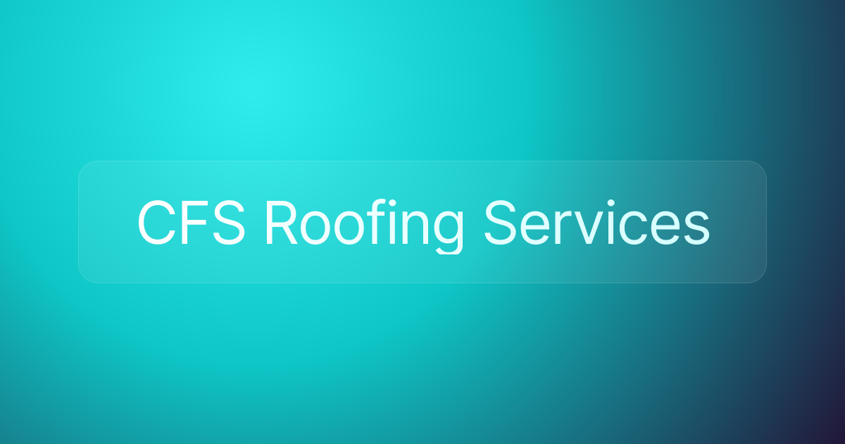 CFS Roofing Services