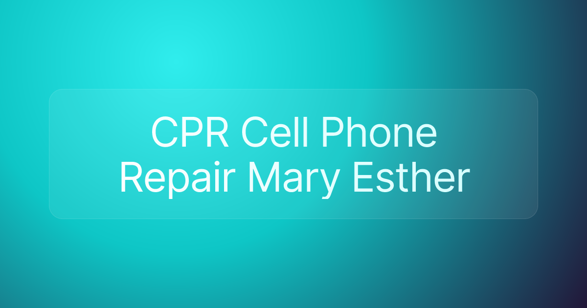CPR Cell Phone Repair Mary Esther
