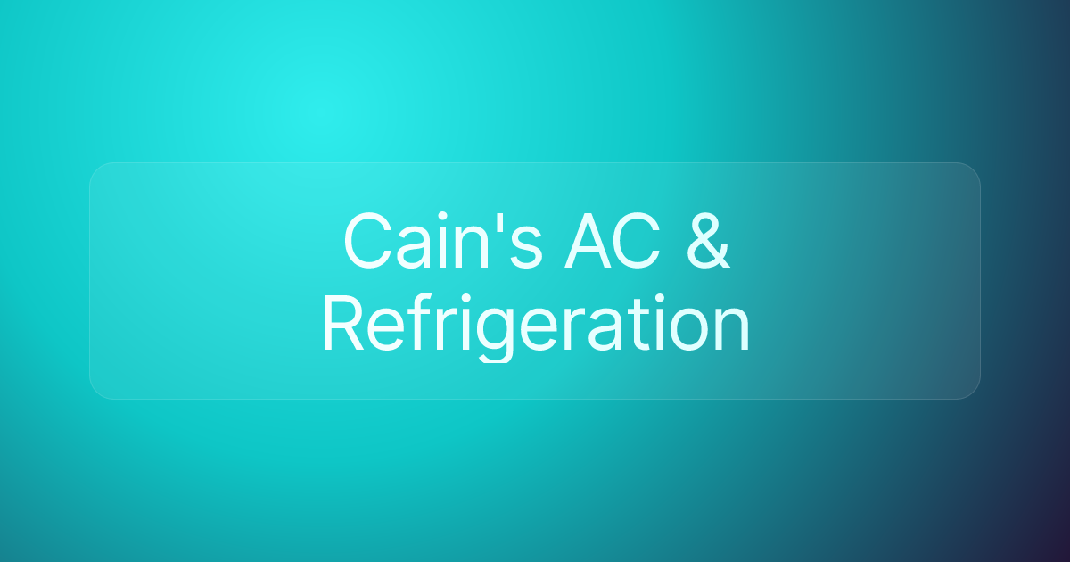 Cain's AC & Refrigeration