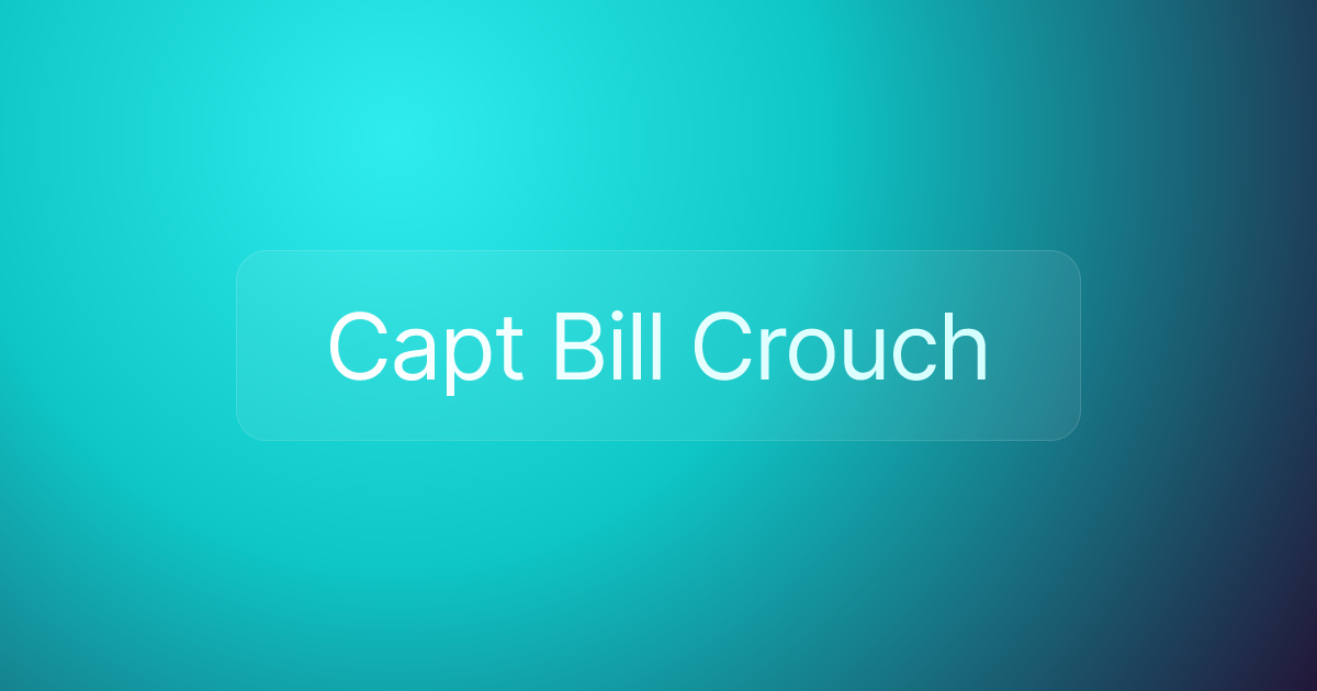 Capt Bill Crouch