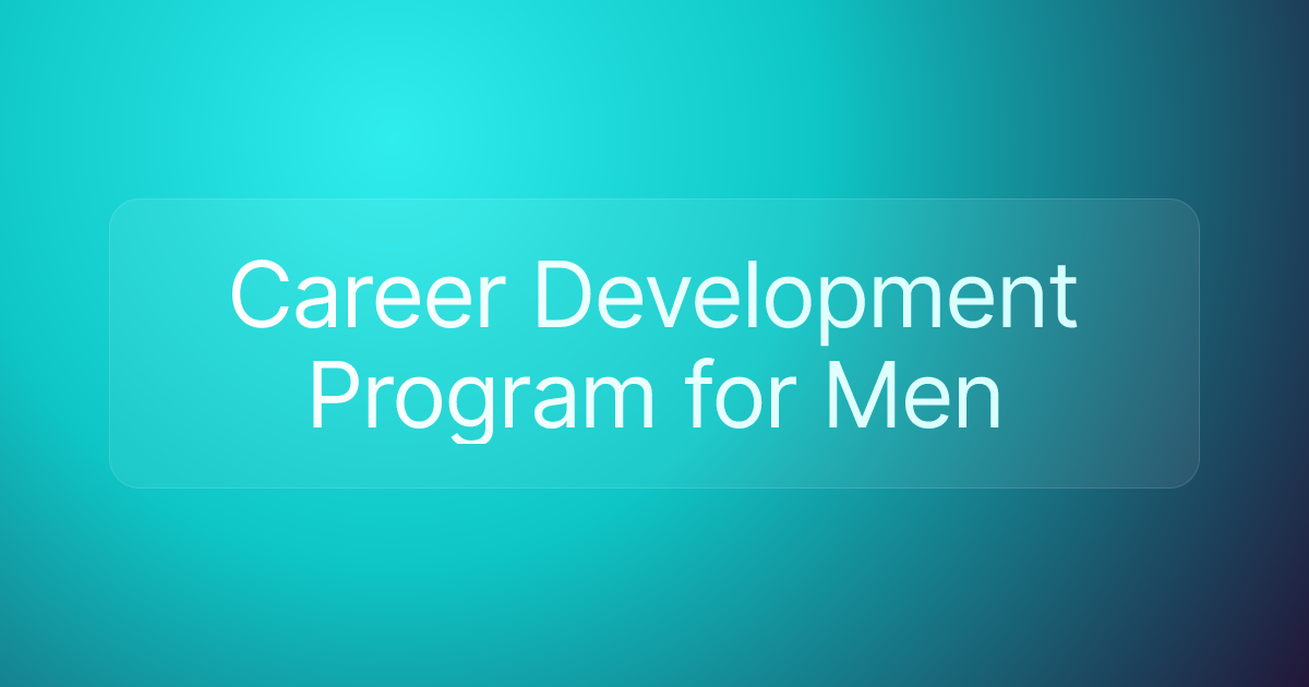 Career Development Program for Men