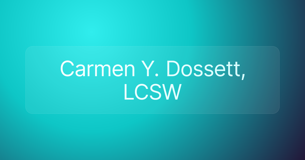 Carmen Y. Dossett, LCSW
