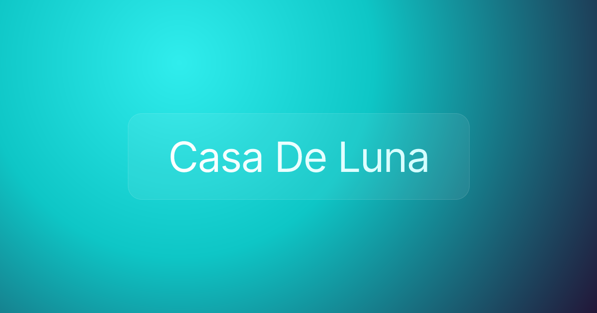 Casa De Luna