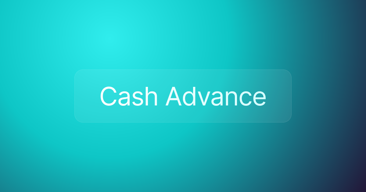 Cash Advance