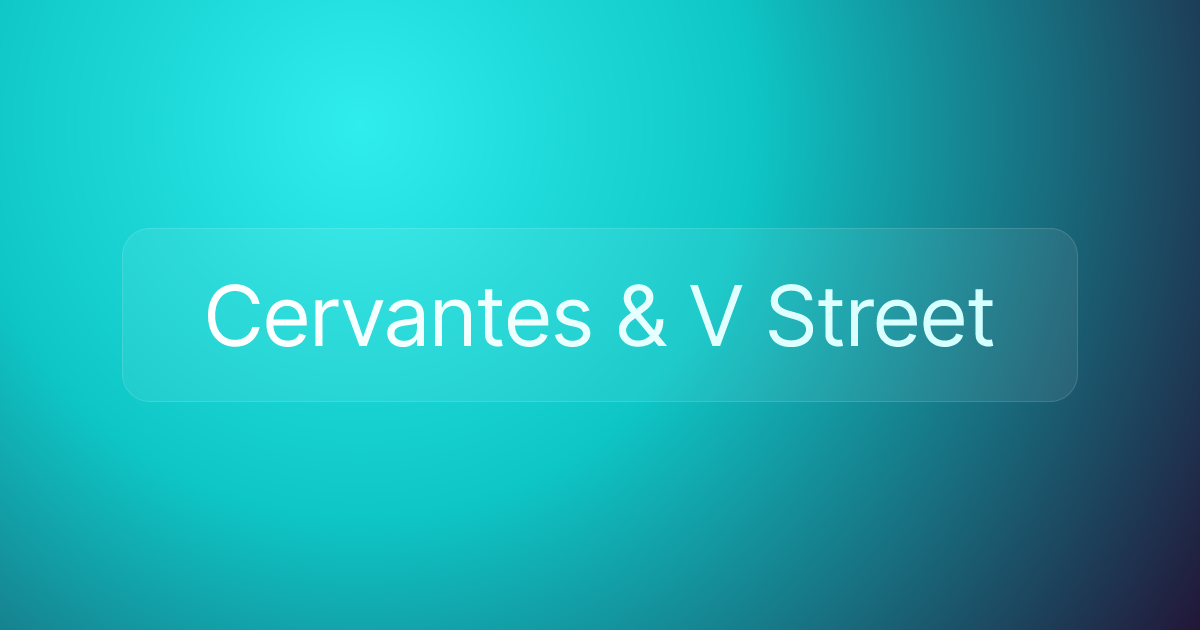 Cervantes & V Street