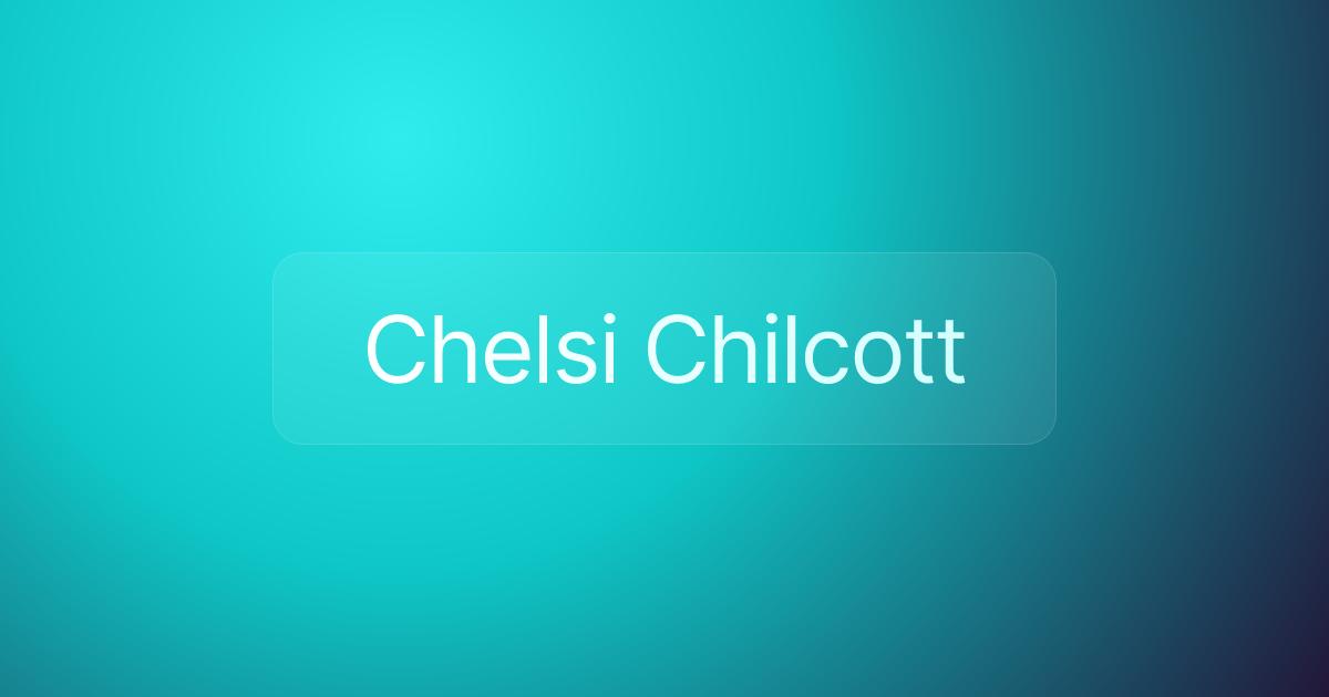 Chelsi Chilcott