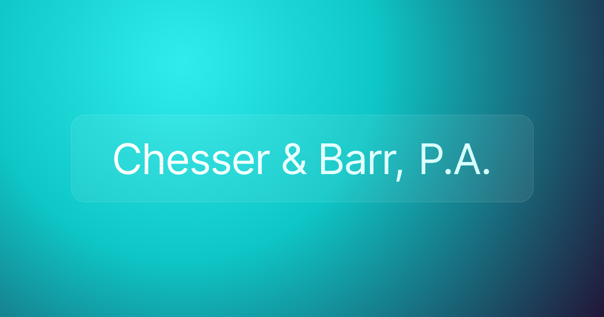 Chesser & Barr, P.A.