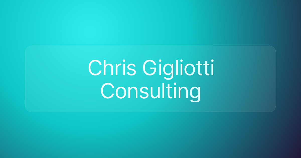 Chris Gigliotti Consulting