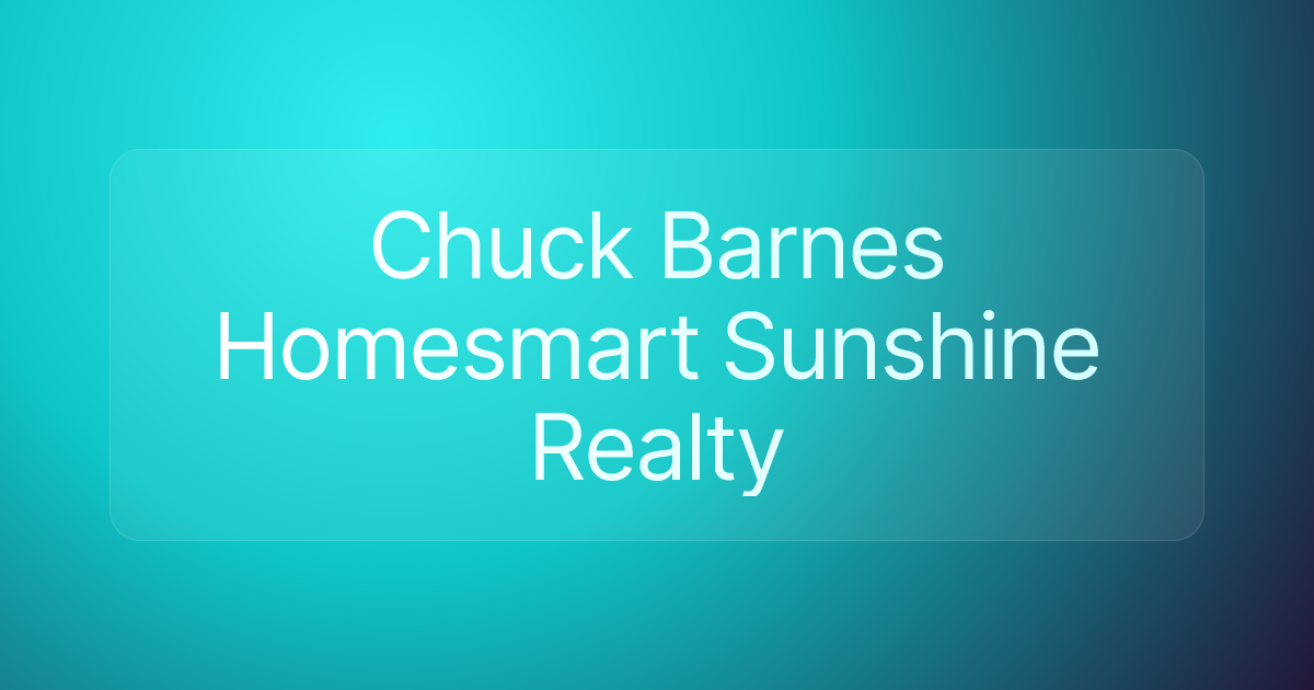 Chuck Barnes Homesmart Sunshine Realty