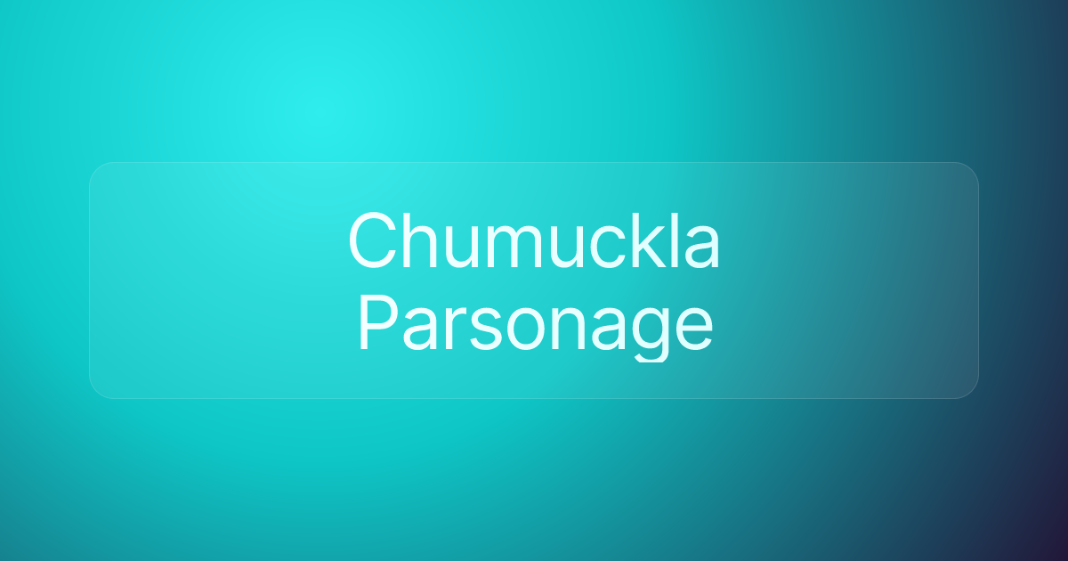 Chumuckla Parsonage
