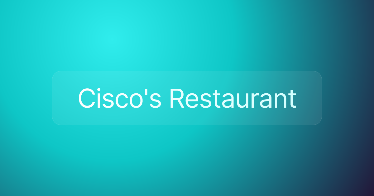 Cisco's Restaurant