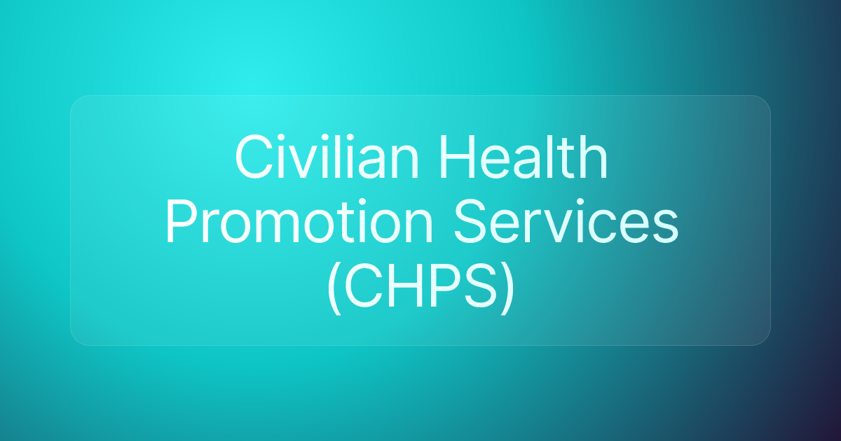 Civilian Health Promotion Services (CHPS)