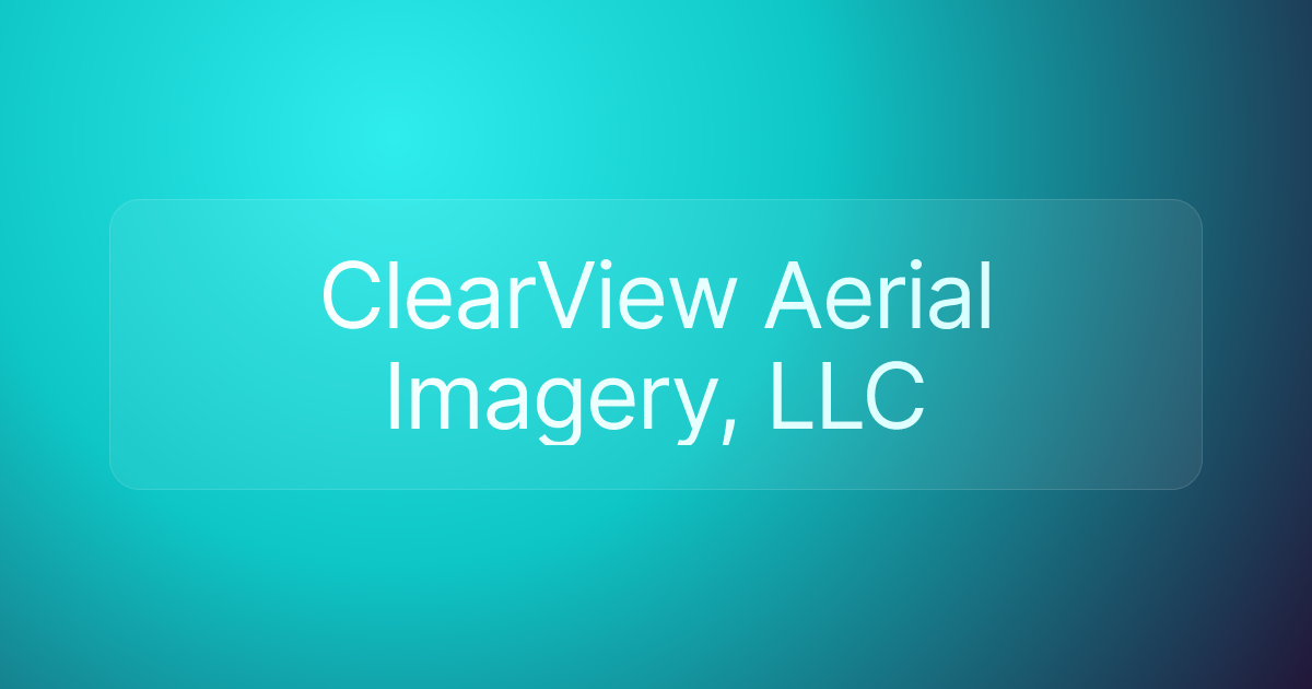 ClearView Aerial Imagery, LLC