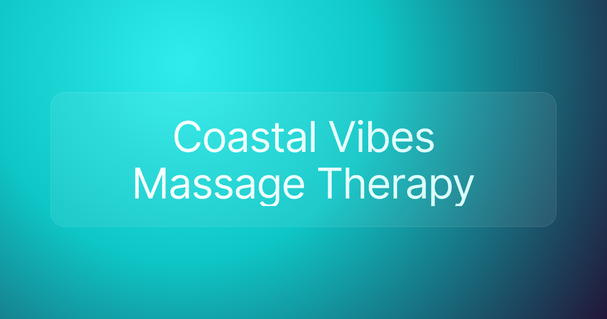 Coastal Vibes Massage Therapy