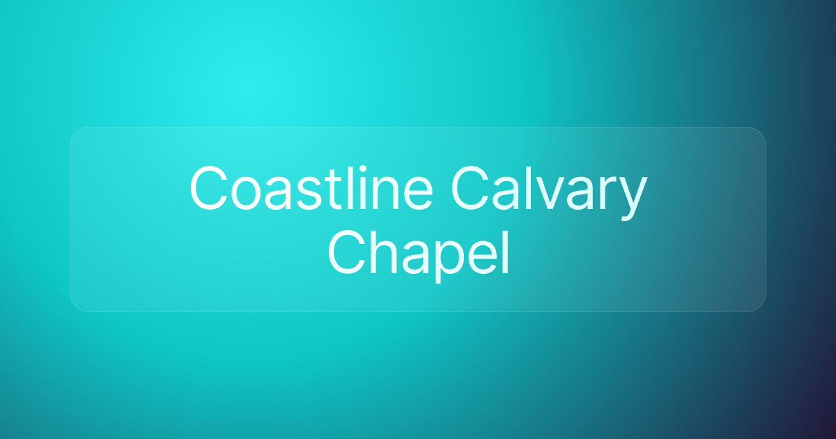 Coastline Calvary Chapel