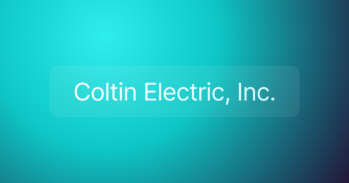 Coltin Electric, Inc.