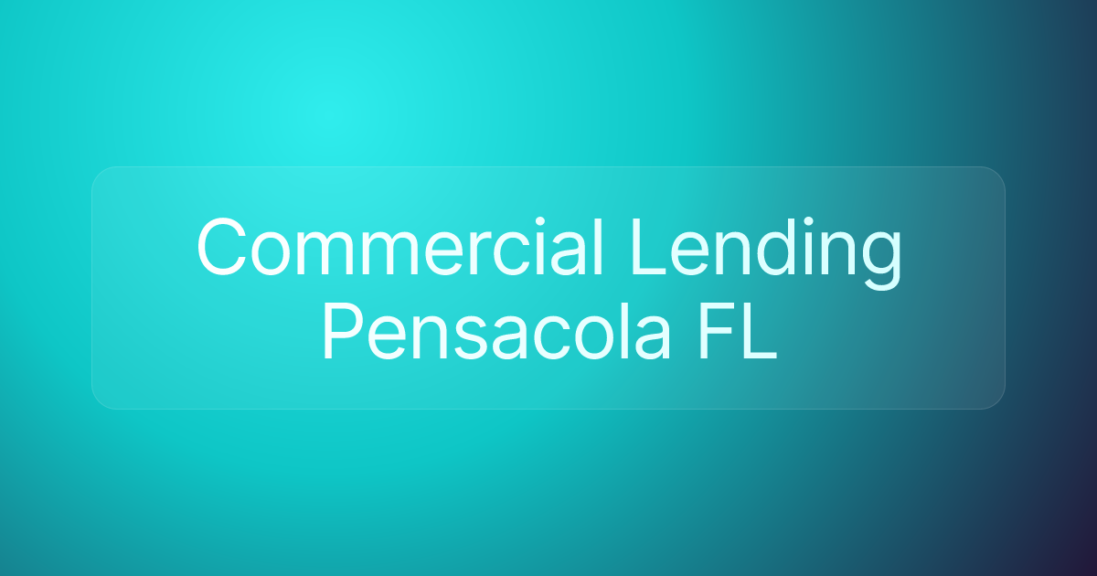 Commercial Lending Pensacola FL