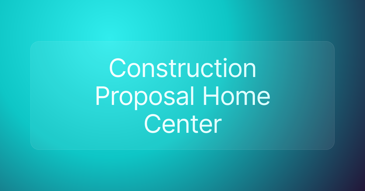 Construction Proposal Home Center