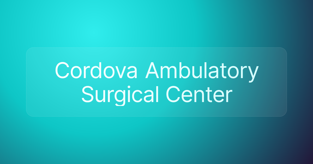 Cordova Ambulatory Surgical Center
